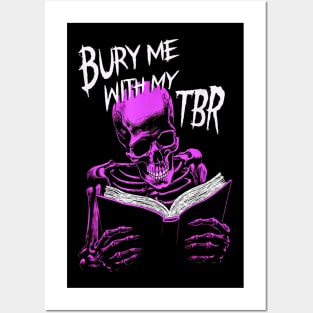 Burry Me With My To Be Read Skeleton Reads Favorite Book Posters and Art